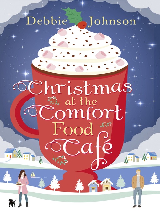 Title details for Christmas at the Comfort Food Café by Debbie Johnson - Wait list